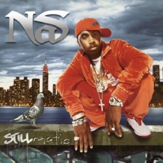 Stillmatic - Nas