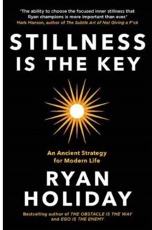 Stillness Is The Key - Ryan Holiday