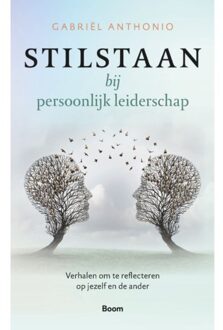 Stilstaan Bij Persoonlijk Leiderschap - Gabriël Anthonio