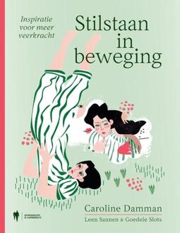 Stilstaan In Beweging - Caroline Damman