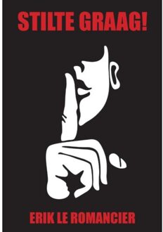 "Stilte graag" - Boek Erik le Romancier (9082261677)