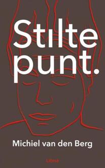 Stiltepunt -  Michiel van den Berg (ISBN: 9789403781891)
