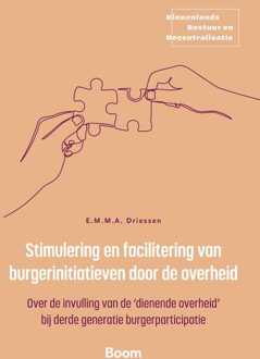 Stimulering en facilitering van burgerinitiatieven door de overheid -  E.M.M.A. Driessen (ISBN: 9789400114234)
