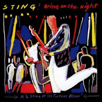 Sting - Bring On The Night (Rem.)