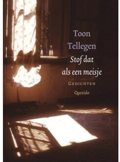 Stof dat als een meisje - Boek Toon Tellegen (9021437600)