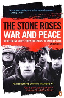 Stone Roses: War & Peace - Simon Spence