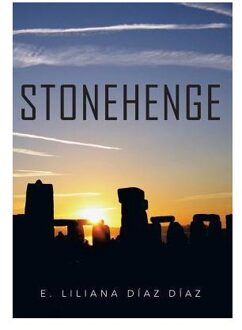 Stonehenge - E Liliana Diaz Diaz