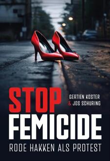 Stop femicide! -  Gertien Koster, Jos Schuring (ISBN: 9789083324197)