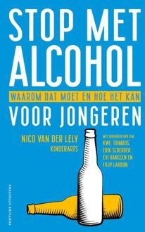 Stop met alcohol voor jongeren -  Nico van der Lely (ISBN: 9789046833216)