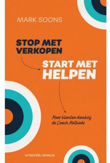 Stop met verkopen, start met helpen
