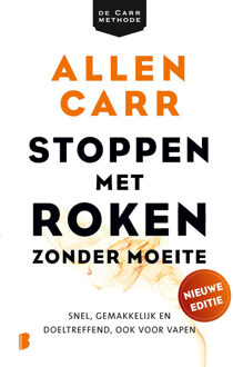 Stoppen met roken zonder moeite -  Allen Carr (ISBN: 9789402323900)