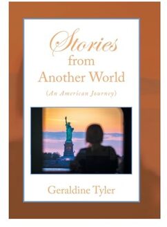 Stories From Another World (An American Journey) - Geraldine Tyler