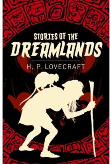 Stories Of The Dreamlands - Arcturus Classics - H. P. Lovecraft