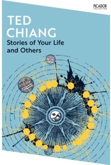 Stories Of Your Life And Others - Picador Collection - Ted Chiang