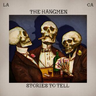 Stories To Tell - Hangmen