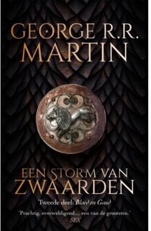 Storm Van Zwaarden - Bloed En Goud - Het Lied Van Ijs En Vuur - George R.R. Martin