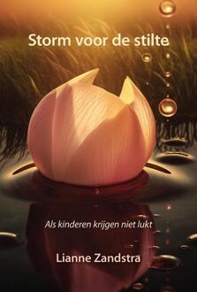 Storm voor de stilte -  Lianne Zandstra (ISBN: 9789463657716)