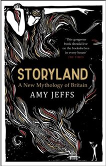 Storyland: A New Mythology Of Britain - Amy Jeffs