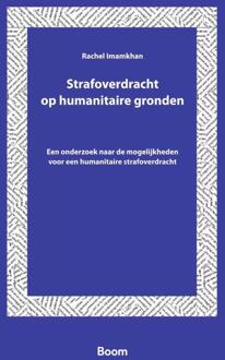Strafoverdracht op humanitaire gronden -  Rachel Imamkhan (ISBN: 9789047300991)