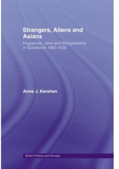 Strangers, Aliens And Asians - British Politics And Society - Anne (Queen Mary University Kers