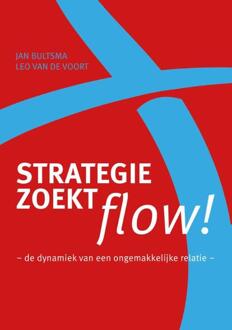 Strategie zoekt flow! - Boek Jan Bultsma (9492004143)