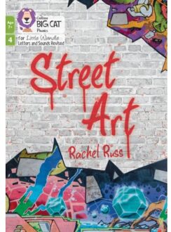 Street Art - Big Cat Phonics For Little Wandle Letters And Sounds Revised - Age 7+ - Rachel Russ