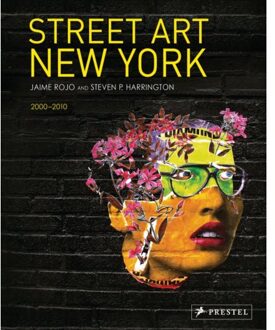 Street Art New York 2000-2010 - Jaime Rojo