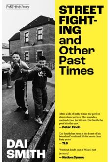 Street Fighting And Other Past Times - Dai Smith
