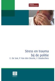 Stress En Trauma Bij De Politie