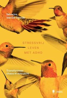 Stressvrij leven met ADHD -  Séverine van de Voorde (ISBN: 9789493409873)