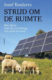 Strijd Om De Ruimte - Jozef Keulartz