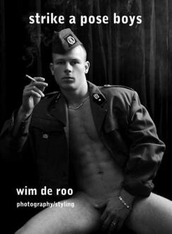 Strike a pose boys - Boek Wim de Roo (9082040077)