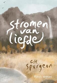 Stromen Van Liefde - C.H. Spurgeon