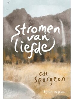 Stromen Van Liefde - C.H. Spurgeon