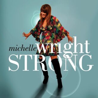 Strong - Michelle Wright