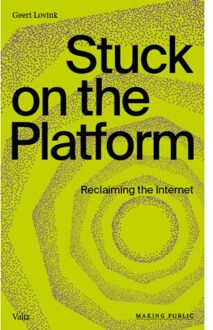 Stuck On The Platform - Making Public - Geert Lovink