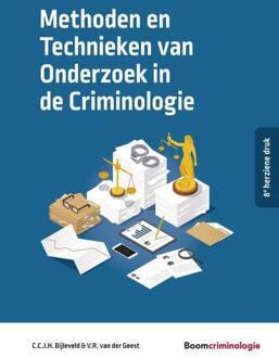 Studieboeken Criminologie & Veiligheid  -   Methoden en Technieken van Onderzoek in de Criminologie