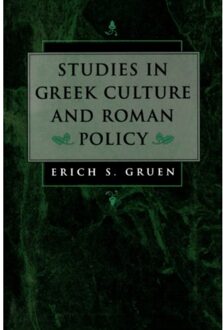 Studies In Greek Culture And Roman Policy - Erich S. Gruen