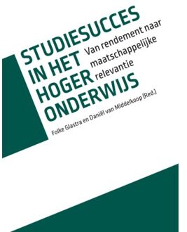 Studiesucces in het hoger onderwijs - Boek Folke Glastra (9463011102)