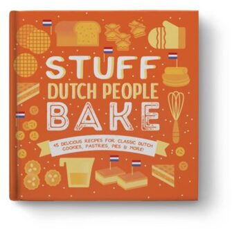 Stuff Dutch People Bake - Colleen Geske