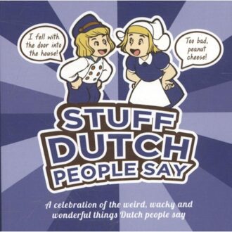 Stuff Dutch People Like Stuff Dutch people say - Boek Colleen Geske (9082133628)