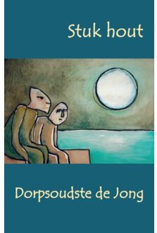 Stuk Hout - Dorpsoudste de Jong