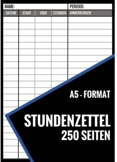 Stundenzettel - 250 Seiten - Format A5 - Stundenzettel Und Mehr