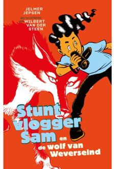 Stuntvlogger Sam En De Wolf Van Weverseind - Stuntvlogger Sam - Jelmer Jepsen