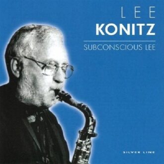 Subconscious Lee - Lee Konitz