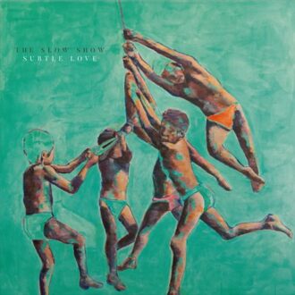 Subtle Love - The Slow Show