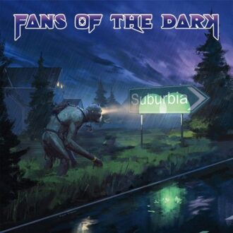 Suburbia - Fans Of The Dark