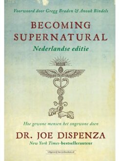 Succesboeken Becoming Supernatural Nederlandse Editie - (ISBN:9789492665256)