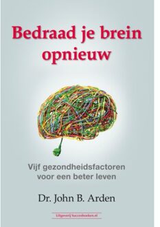 Succesboeken Bedraad Je Brein Opnieuw - John B. Arden