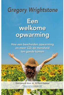 Succesboeken Een Welkome Opwarming - Gregory Wrightstone